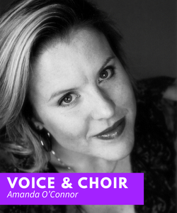Amanda O’Connor – Voice and Choir