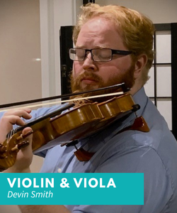 Devin Smith – Violin and Viola